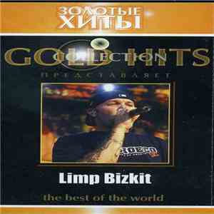 Limp Bizkit - Золотые Хиты - The Best Of The World flac album