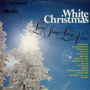 Living Strings & Living Voices - White Christmas flac album
