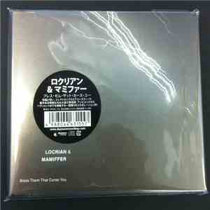 Locrian & Mamiffer - Bless Them That Curse You flac album
