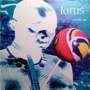 Lotus  - Swirl EP flac album