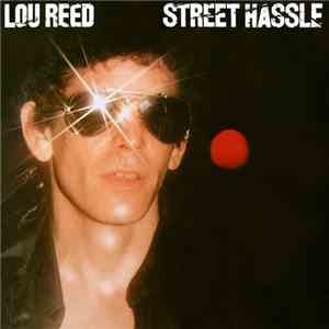 Lou Reed - Street Hassle flac album