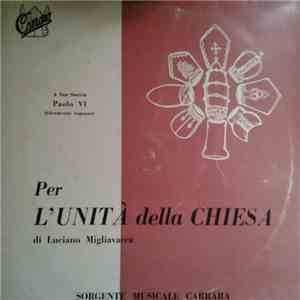 Luciano Migliavacca - Per L'Unità Della Chiesa flac album