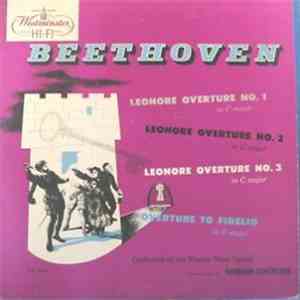 Ludwig van Beethoven, Chamber Orchestra of the Vienna State Opera, Hermann Scherchen - Beethoven: The Four Overtures To "Fidelio" ("Leonora") flac album