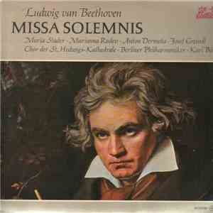 Ludwig van Beethoven - Maria Stader • Marianna Radev • Anton Dermota • Josef Greindl • Choir Of St. Hedwig's Cathedral • Berlin Philharmonic Orchestra • Dirigent: Karl Böhm - Missa Solemnis flac album