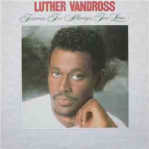 Luther Vandross - Forever, For Always, For Love flac album
