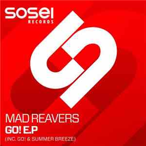 Mad Reavers - Go! E.P flac album
