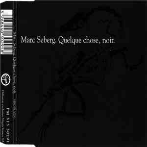 Marc Seberg - Quelque Chose, Noir flac album