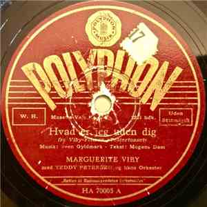 Marguerite Viby Med Teddy Petersen Og Hans Orkester - Hvad Er Jeg Uden Dig / Tingelingeling For Mig flac album