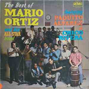 Mario Ortiz And His All Star Band Featuring Paquito Alvarez & Chico Rivera - The Best Of Mario Ortiz flac album