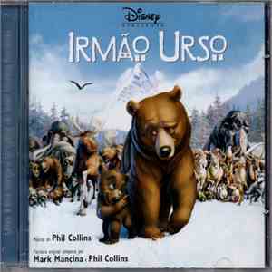 Mark Mancina, Phil Collins - Irmão Urso (Uma Trilha Sonora Original de Walt Disney Records) flac album