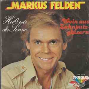 Markus Felden - Heiß Wie Die Sonne flac album