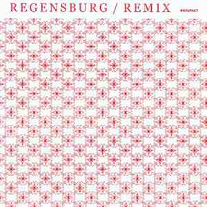 Markus Guentner - Regensburg / Remix flac album