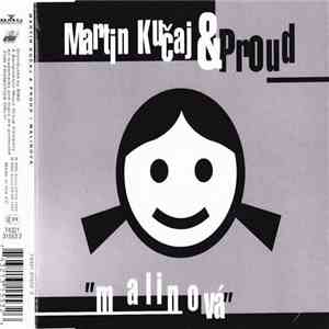 Martin Kučaj & Proud  - Malinová flac album