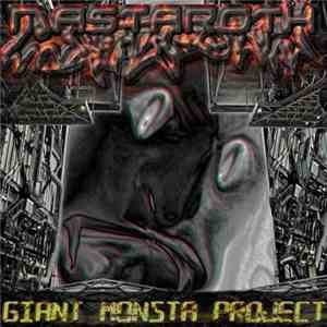Mastaroth - Giant Monsta Project flac album