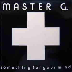 Master G. - Something For Your Mind flac album