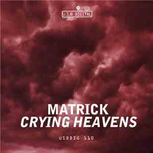 MatricK - Crying Heavens flac album