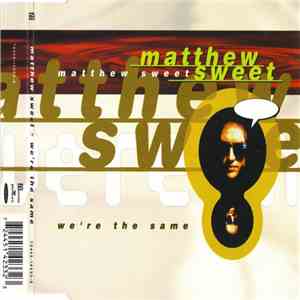 Matthew Sweet - We're The Same flac album