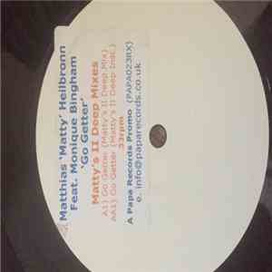 Matthias 'Matty' Heilbronn Feat. Monique Bingham - Go Getter (Matty's II Deep Mixes) flac album