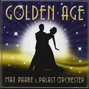 Max Raabe & Palast Orchester - Golden Age flac album