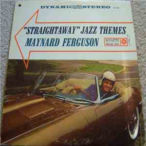 Maynard Ferguson - "Straightaway" Jazz Themes flac album
