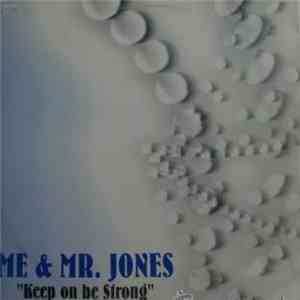 Me & Mr. Jones - Keep On Be Strong flac album