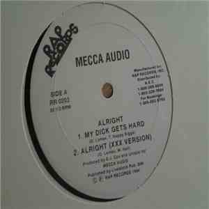 Mecca Audio - My Dick Gets Hard / Alright flac album
