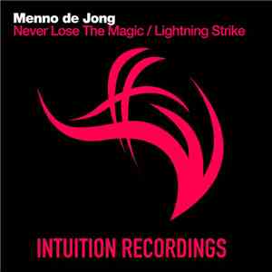 Menno de Jong - Never Lose The Magic / Lightning Strike flac album