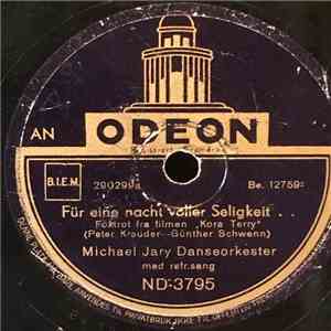 Michael Jary Danseorkester - Für Eine Nacht Voller Seeligkeit / Ich Habe Nie Gewusst flac album