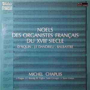 Michel Chapuis - D'Aquin / J.-F. Dandrieu / Balbastre - Noël Des Organistes Français Du XVIIIème Siècle flac album