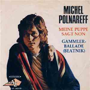 Michel Polnareff - Meine Puppe Sagt Non / Gammlerballade (Beatnik) flac album