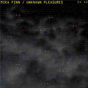 Mika Finn - Unknown Pleasures flac album