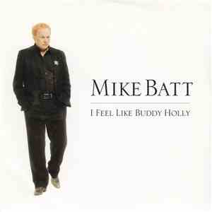 Mike Batt - I Feel Like Buddy Holly flac album