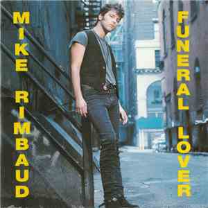 Mike Rimbaud - Funeral Lover flac album