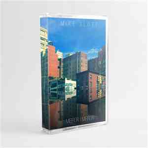 Mike Slott - Mirror I Mirror flac album