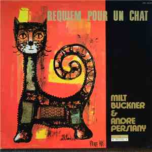 Milt Buckner & André Persiany - Requiem Pour Un Chat flac album