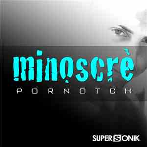 Minoscrè - Pornotch flac album