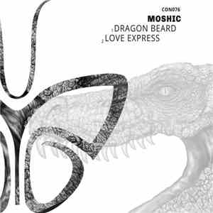 Moshic - Dragon Beard / Love Express flac album