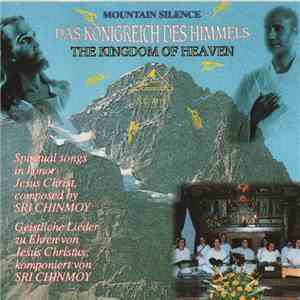 Mountain Silence - Das Königreich Des Himmels - The Kingdom Of Heaven flac album
