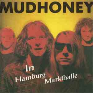 Mudhoney - Live In Hamburg Markthalle flac album