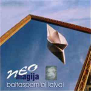 NeoMagija - Baltasparniai Laivai flac album