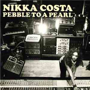 Nikka Costa - Pebble To A Pearl flac album