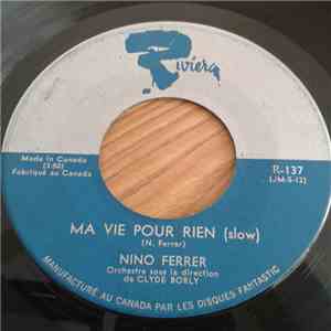 Nino Ferrer - Ma Vie Pour Rien / Les Cornichons flac album