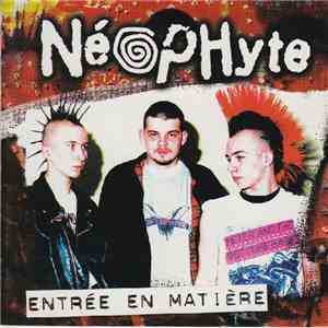 Néophyte - Entrée En Matière flac album