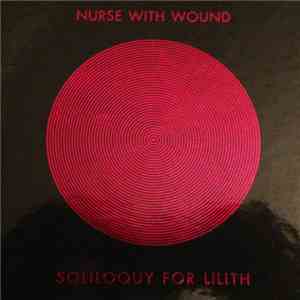 Nurse With Wound - Soliloquy For Lilith flac album