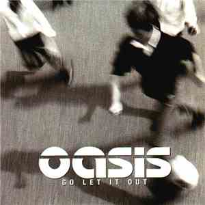 Oasis  - Go Let It Out flac album