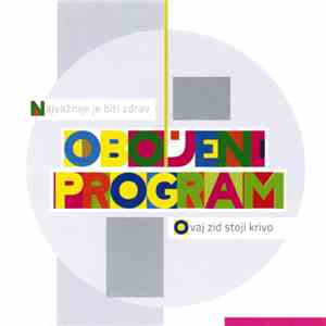 Obojeni Program - Najvažnije Je Biti Zdrav / Ovaj Zid Stoji Krivo flac album