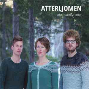 Odde • Sulheim • Brimi - Atterljomen flac album