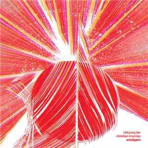 Okkyung Lee / Christian Marclay - Amalgam flac album