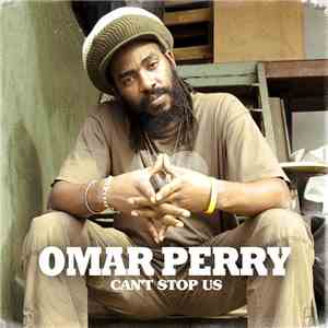 Omar Perry - Can't Stop Us flac album