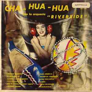 Orquesta Riverside , Canta: Tito Gomez - Cha - Hua - Hua flac album